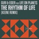 The Rhythm of Life KEENE Remix Single
