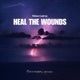 Heal the Wounds Single