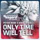 Only Time Will Tell
