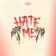 Hate Me Single