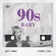 90s Baby Single