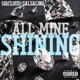 All Mine Shining Single