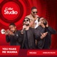 You Make Me Wanna Coke Studio Africa Single
