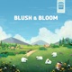 Blush Bloom Single