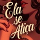 Ela Se Atiça Single