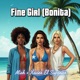Fine Girl Bonita feat Miah Single