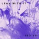 Lean With It Single