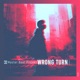 Wrong Turn Rework Single