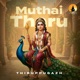 Muthai Tharu Thiruppugazh Single