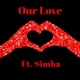Our Love feat Simba Single