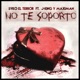 No Te Soporto feat JKing Maximan Single