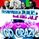 Go Crazy Remixes feat Big Alì EP