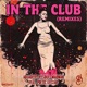 In the Club Remixes feat Poetic Leestar EP