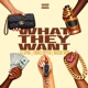What They Want Single