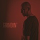 Grindin Single
