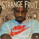 Strange Fruit feat Eddie Mmack Single