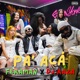Pa Acá feat DJ Raza Single