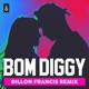 Bom Diggy Dillon Francis Remix Single