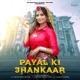 Payal Ki Jhankaar feat Ruchika Jangid Single