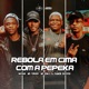 Rebola em Cima Com a Pepeka feat MC Torugo Single