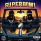 Super Bowl feat Xclusive Single