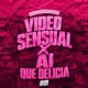 VIDEO SENSUAL X AI QUE DELICIA Single
