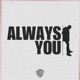 Always You feat Betrayal Single