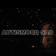 Autismood Sad feat LORE Single