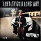 Loyalty Go A Long Way Single
