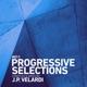 Progressive Selections 011 J P Velardi DJ Mix