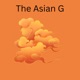 The Asian G Single