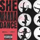 SHE WANNA DANCE Single