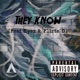 They Know feat Eyez Flirta D Single