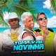 Toma Vai Novinha Single