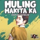 Muling Makita Ka feat Arcos Single