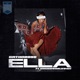 Ella feat Geezerworldwide Single
