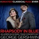 George Gershwin Rhapsody in Blue An American in Paris Piano Concerto in F
