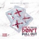 Don t Pull Out feat Marco Richh Single