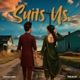 Suits Us Single