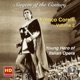 Singers of the Century Franco Corelli Vol 2 Young Hero of Italian Opera Remastered 2016