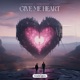 Give Me Heart Single