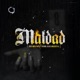 Maldad feat T O N A Malgesto Pntherx Single