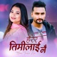 Herera Timilai Nai Single