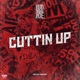 Cuttin Up Single