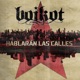 Hablarán las Calles feat La Raíz Aspencat Zoo Los Chikos del Maiz Single