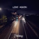 Love Again Single
