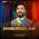 Bhammariyado Jamo Single
