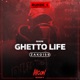 Ghetto Life Single