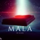 MALA Single