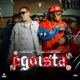 Egoista Single